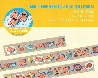 No Thoughts Just Salmon Washi / Deco Tape - funny sushi sashimi fish vinyl journalling, planner, stationary, crafts