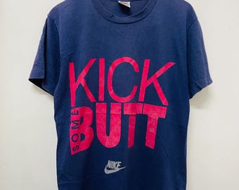 Vintage 90s Kick That Butt T-Shirt / Modern Streetwear / Parody / Street Fashion / Skate Surf / Blue / New York Street