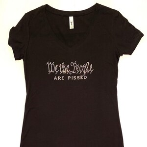 We The People Are Pissed - Women&#39;s Bling Rhinestone Next Level Black V-Neck Shirt