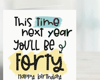 Happy 39th Birthday Funny Quotes Cheeky Birthday Card | Etsy