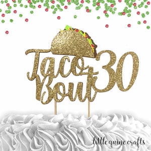 1 pc taco bout 16 18 20 21 30 40 50 60 70 80 90 cake topper gold glitter fiesta mexican party theme birthday spring summer cinco de mayo