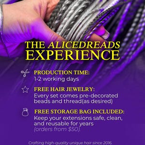 May include: A collection of grey and black synthetic hair extensions with braided textures. The text reads: THE ALICEDREADS EXPERIENCE, PRODUCTION TIME: 1-2 working days, FREE HAIR JEWELRY: Every set comes pre-decorated beads and thread, FREE STORAGE BAG INCLUDED.