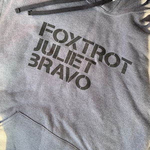 F J B Unisex Hoodie, Military Call letters. FOXTROT JULIET BRAVO