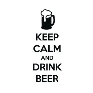 Keep Calm and Drink Beer Decal / Sticker Free Shipping image 3