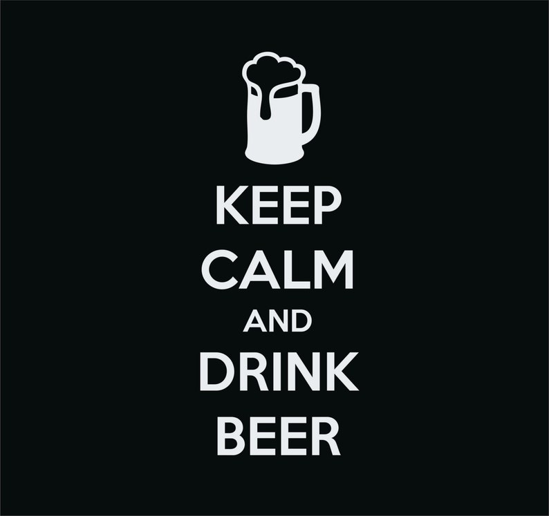 Keep Calm and Drink Beer Decal / Sticker Free Shipping image 1