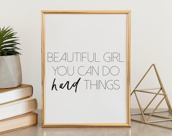 Inspirational Wall Art: You Can Do Hard Things (Digital Download)