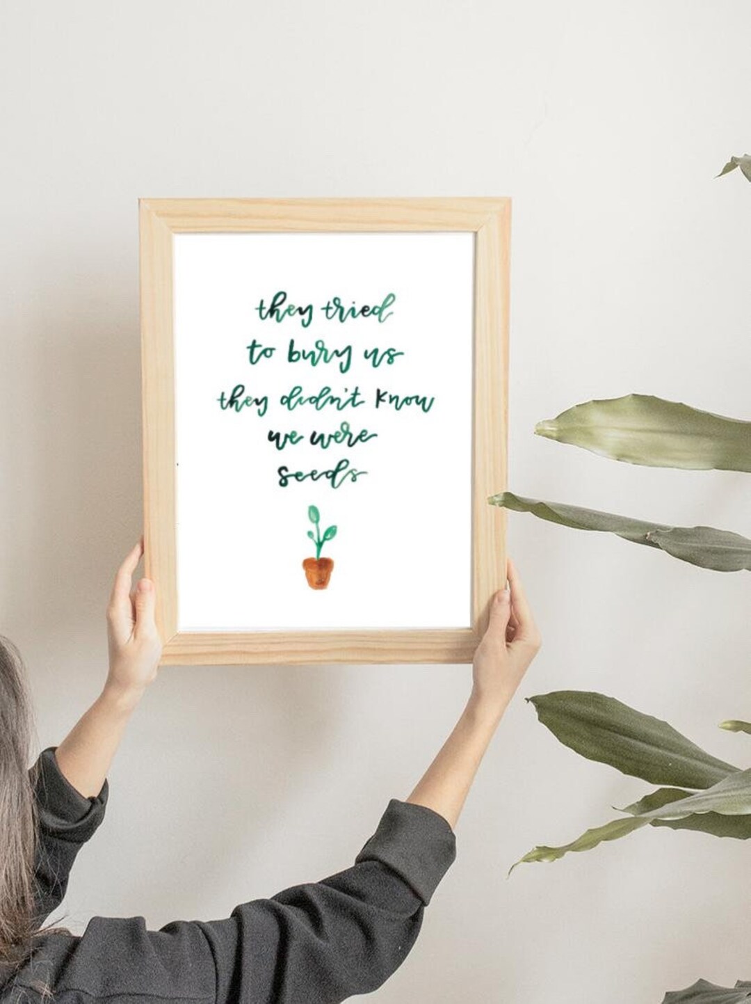 Inspirational Quote Art Print They Tried to Bury Us Etsy