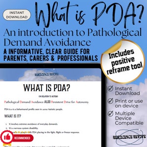 May include: A digital download guide titled "What is PDA?" with a blue background and white text. The guide is an introduction to Pathological Demand Avoidance (PDA) and includes a positive reframe tool. The guide is recommended for parents, carers, and professionals.