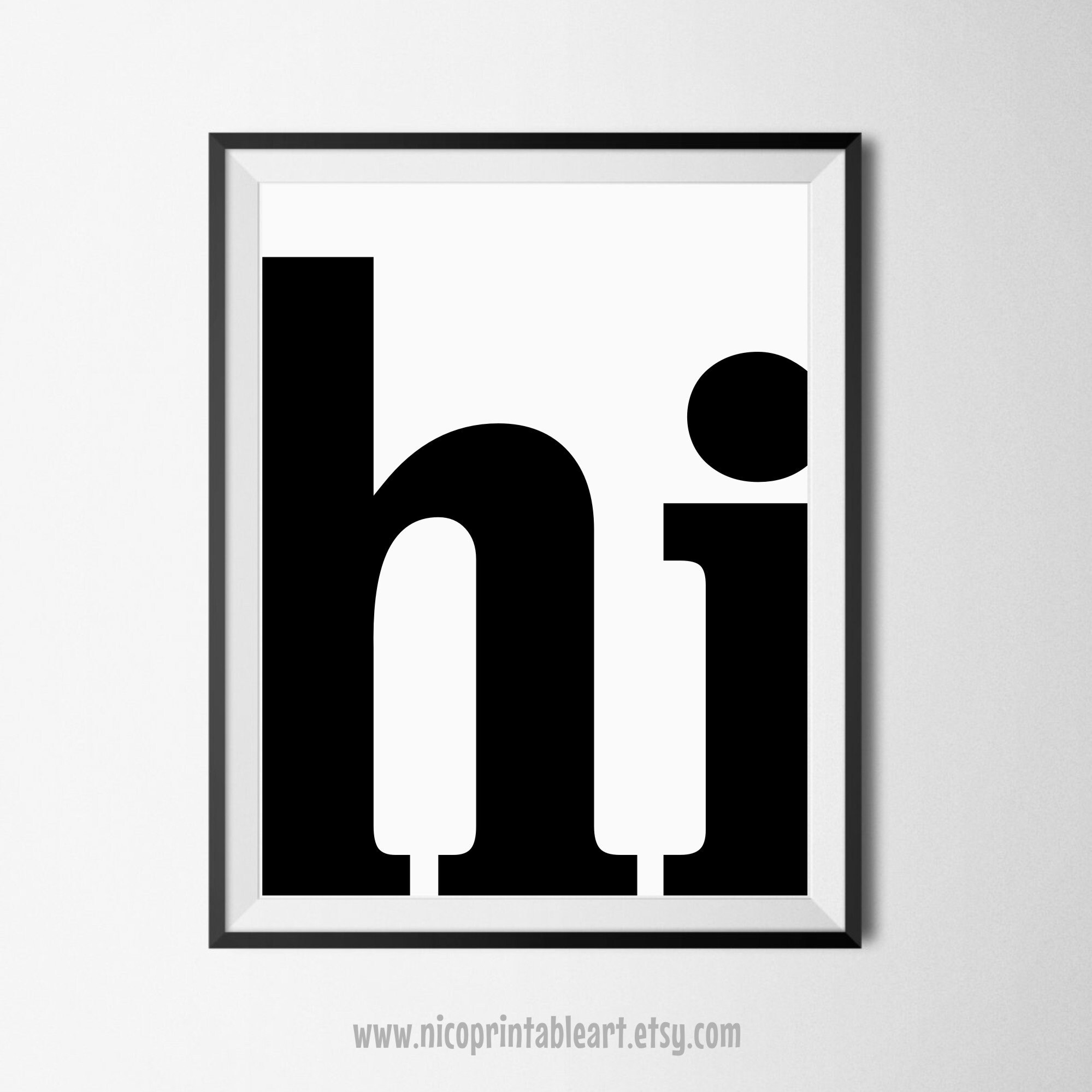 Hi Print Hi Hi Poster Modern Wall Art Typography Poster Etsy