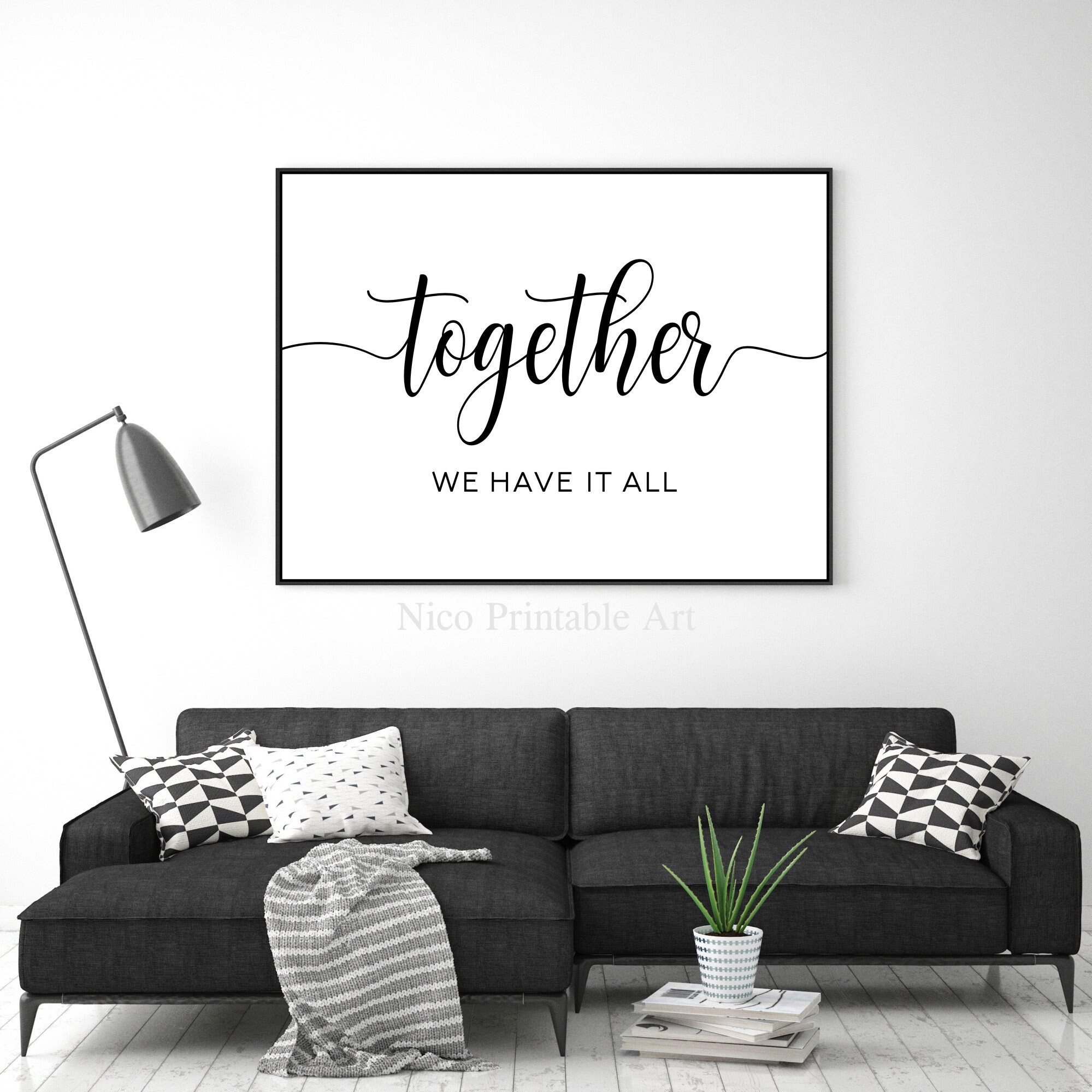 Printable Quote Art Together We Have It All Sign Home Quote | Etsy