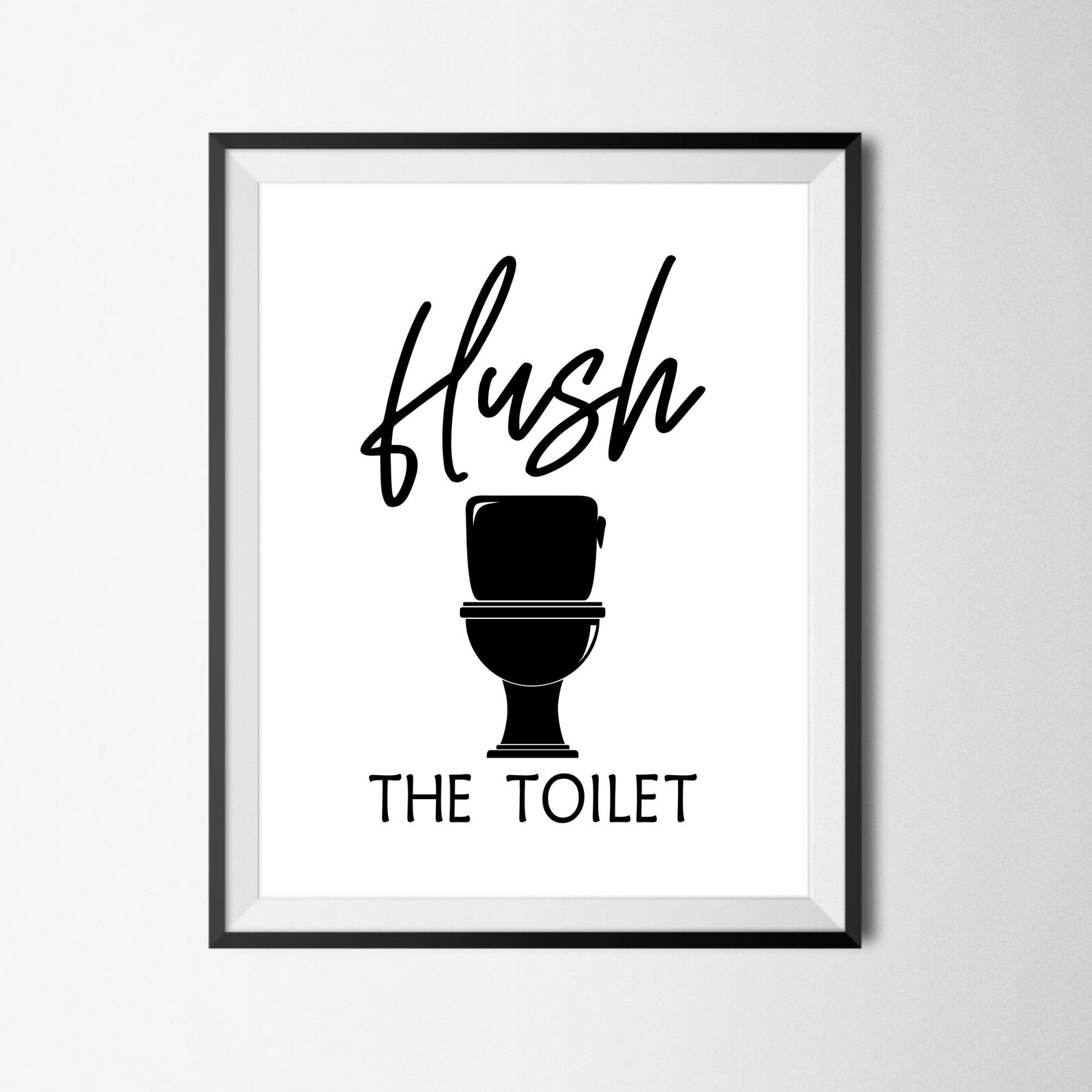 Bathroom Wall Decor Printable Wall Art Flush the Toilet | Etsy