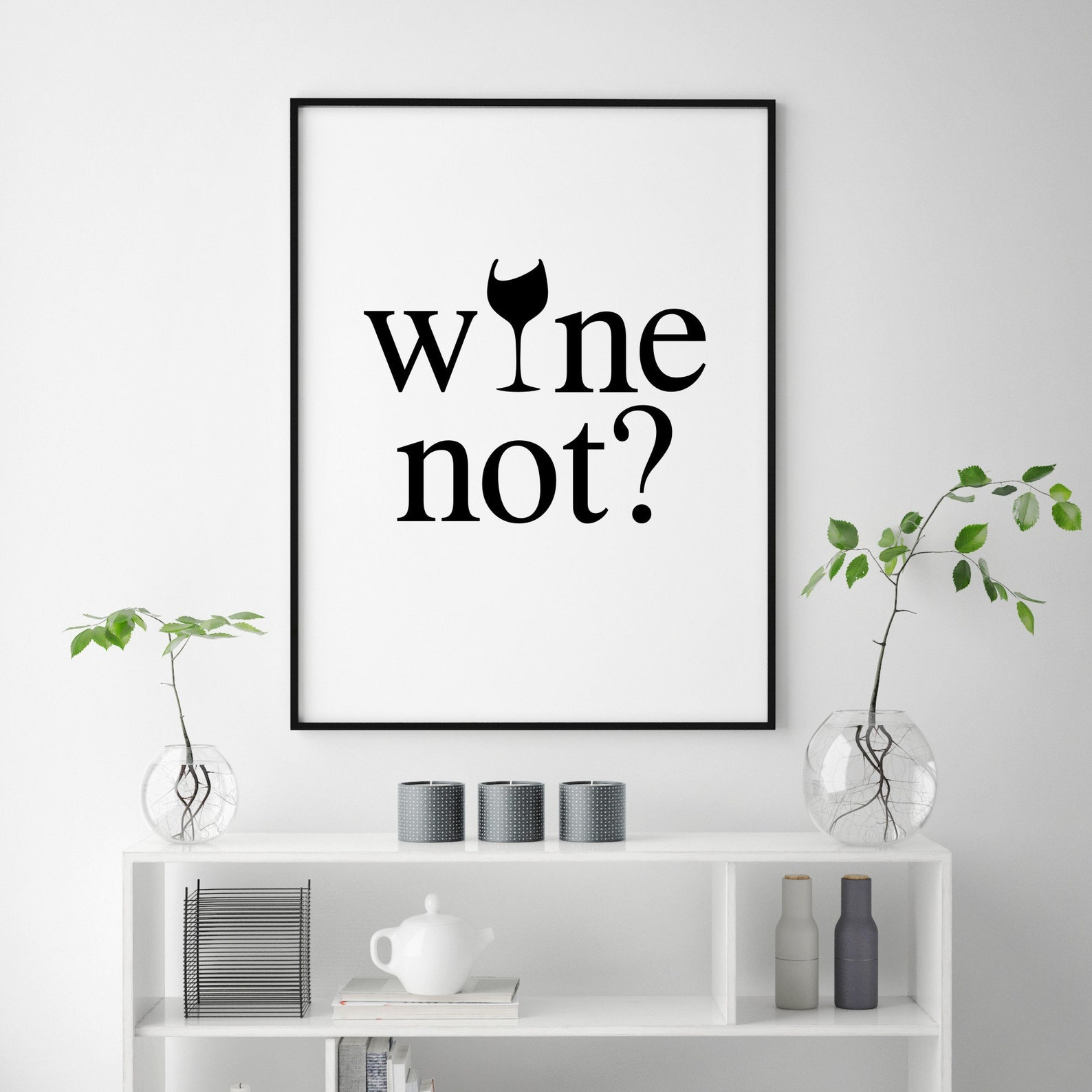 Wine Quote Print Wine Kitchen Decor Wine Not Print Kitchen Etsy