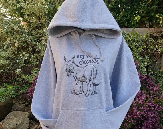 Embroidered quality hoodie   Funny saying , Embroidered saying , Hoodie funny saying , Funny Donkey Hoodie ,