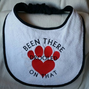 Dog Bib ,Been there drooled on that,  Large drool dog bib, slobber dog bib ,newfoundland ,St Bernard dog bib,