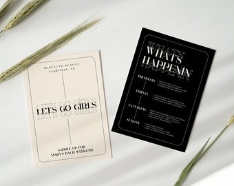 May include: Two cards with black and white text. The first card is beige and says "Let's Go Girls" and "Saddle Up for Mary's Bach Weekend". The second card is black and says "What's What's Happenin'" with a list of days of the week and activities.