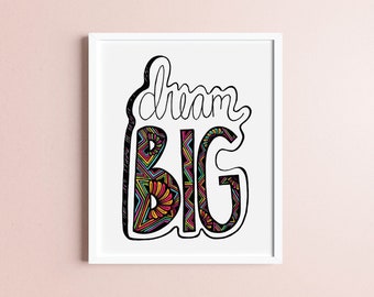 Printable Art Download - Quote Art Print - PDF Printable Art - Instant Download - Dream Big - Tribal Art - Drawing - Typography - Wall Art