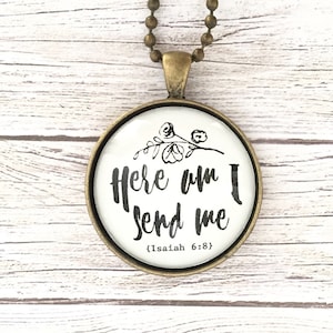 Here Am I, Send Me Isaiah 6:8 Scripture Pendant Bible Pendant Christian Necklace Bible Verse Christian Jewelry Gift