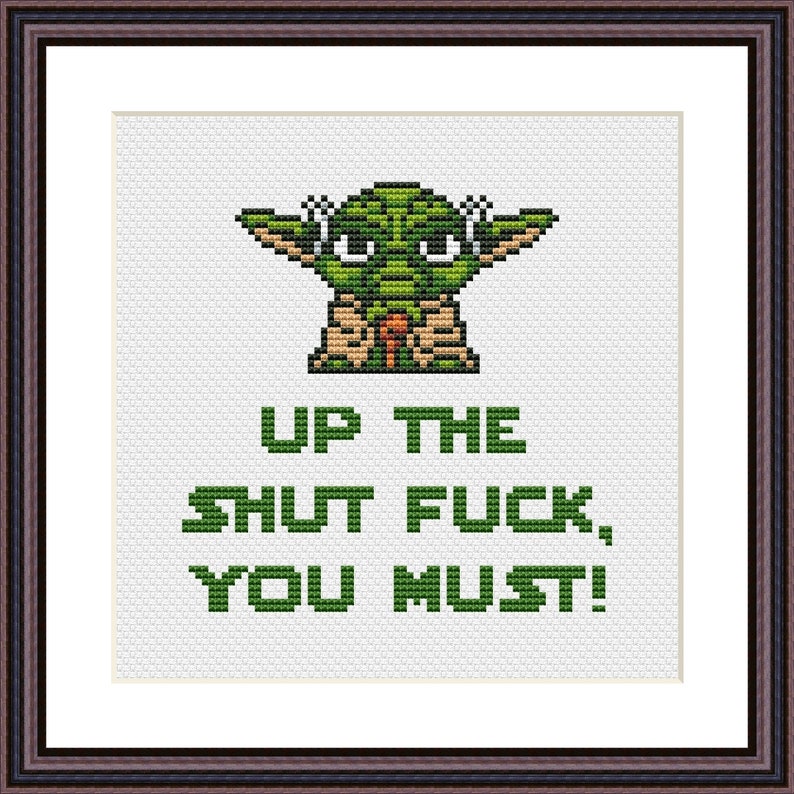 Yoda Star Wars Funny Cross Stitch PDF Pattern Up The Shut Fk Etsy