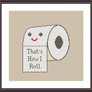 Toilet Paper  Funny Cross Stitch PDF Pattern That's How I Roll - Would Poop Here Again - Have a Nice Poop - Home is Where You Poop