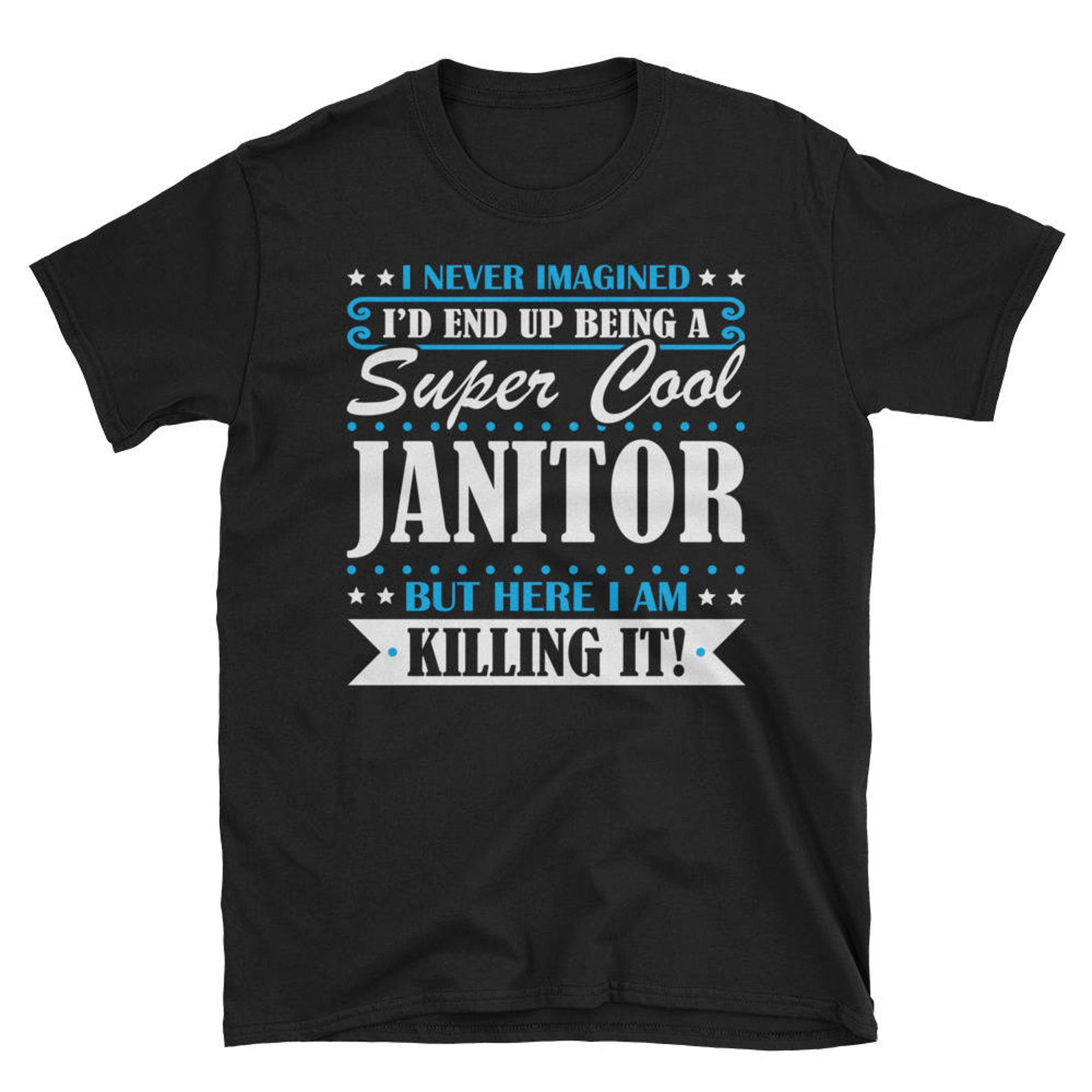Janitor Shirt Janitor Gifts Janitor Super Cool Janitor Etsy