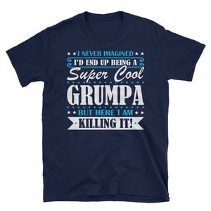 Grumpa Shirt, Grumpa Gifts, Grumpa, Super Cool Grumpa, Gifts For Grumpa, Grumpa Tshirt, Funny Gift For Grumpa, Grumpa Gift image 2