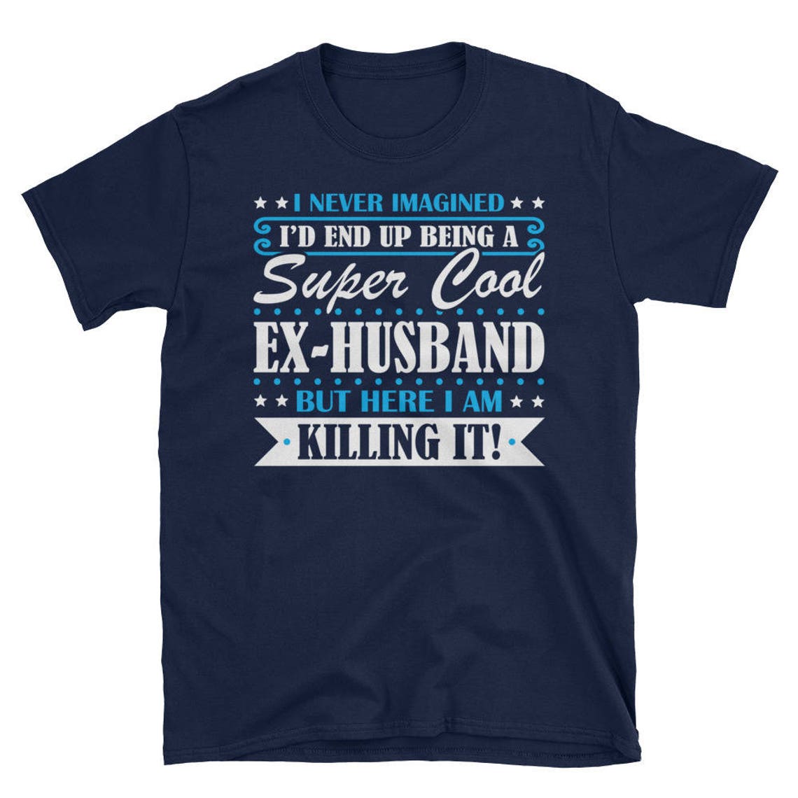 Exhusband Shirt, Exhusband Gifts, Exhusband, Super Cool Exhusband