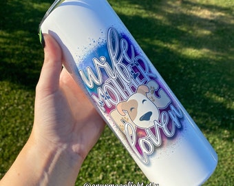 20 oz Wife, Mother, Dog Lover! Stainless Steel Tumbler