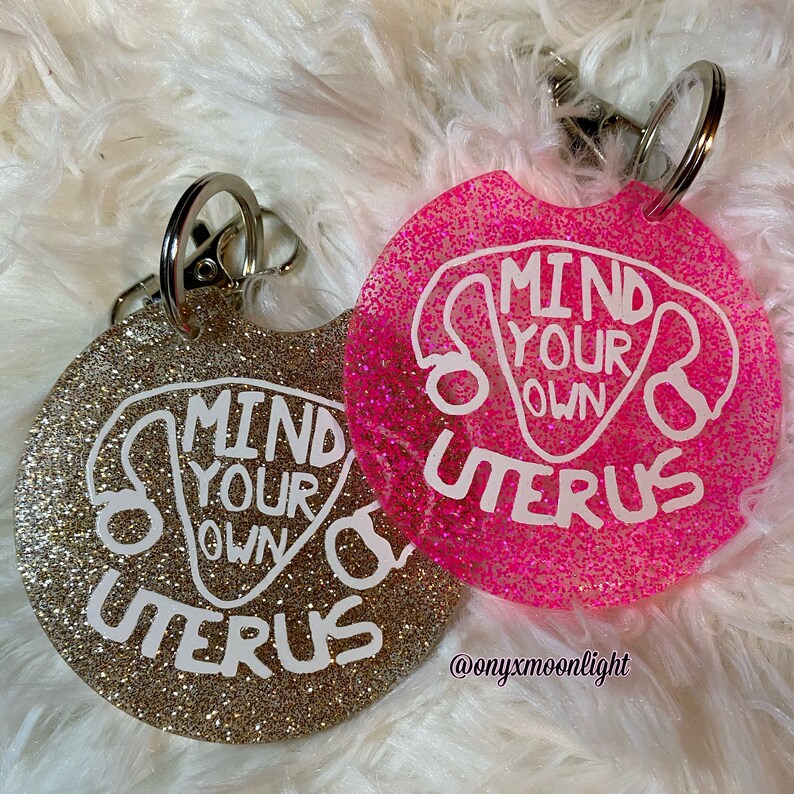 Mind Your Own Uterus Keychain Womens Female Empowerment Movement FREE US SHIP image 1