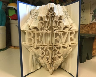 UPDATED! Book folding pattern - Believe with Fancy Scroll work - Cut and Fold method - 600 pages - 22cm book - Instructions included!