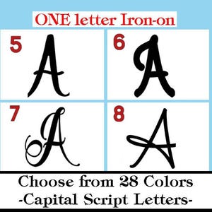 May include: A set of four black capital letter A designs in different script fonts, labeled 5, 6, 7, and 8. The image includes the text ONE letter Iron-on and Choose from 28 Colors -Capital Script Letters- against a light blue background.