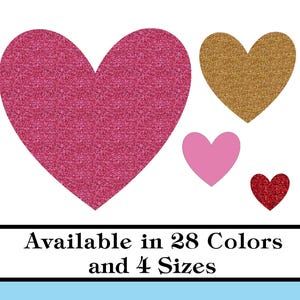 May include: Four glitter heart shapes in different sizes and colors: pink, gold, red, and light pink.  Available in 28 colors and 4 sizes.