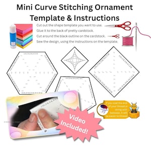 May include: A craft template set for mini curve stitching ornaments. The image shows instructions, templates, scissors, thread, and a glue stick. The text reads "Mini Curve Stitching Ornament Template & Instructions" and "Video Included!"