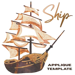 May include: Watercolor illustration of a ship with tan sails and a dark brown hull. The word "Ship" is written in a cursive font. The text "APPLIQUE TEMPLATE" is below the ship.