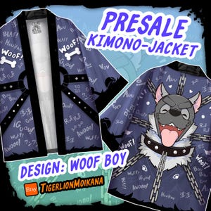 May include: A navy blue kimono-jacket with a dog-themed design. The jacket features the text "PRESALE KIMONO-JACKET" and "WOOF BOY" with dog-related graphics and text. The Etsy shop name "TigerlionMoikana" is also visible.