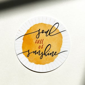 Soul Full Of Sunshine Sticker | Sunshine Sticker Decal | Laptop Vinyl Sticker