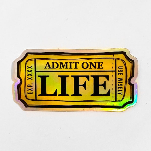 Admit One Ticket | Value Of Life | Cool Holographic Laptop Stickers