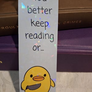 Stabby Duck Bookmark. Laminated for durability. Choose your tassel!