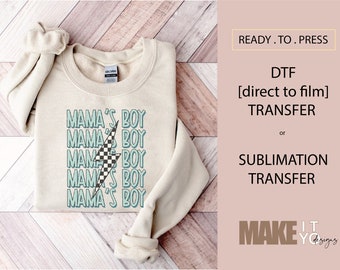 Mama's Boy | DTF TRANSFER | SUBLIMATION | Ready To Press | Valentines | Mothers Day | Party Shirt