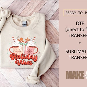 Holiday Vibes Hot Cocoa (DiSTRESSSED) | DTF TRANSFER | SUBLIMATION | Ready To Press |  Christmas Tshirt Transfer
