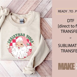 Santa Christmas Vibes Holiday | DTF TRANSFER | SUBLIMATION | Ready To Press | Christmas Tshirt Transfer