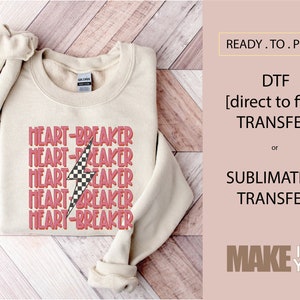 Heartbreaker | DTF TRANSFER | SUBLIMATION | Ready To Press | Valentines | Mothers Day | Party Shirt