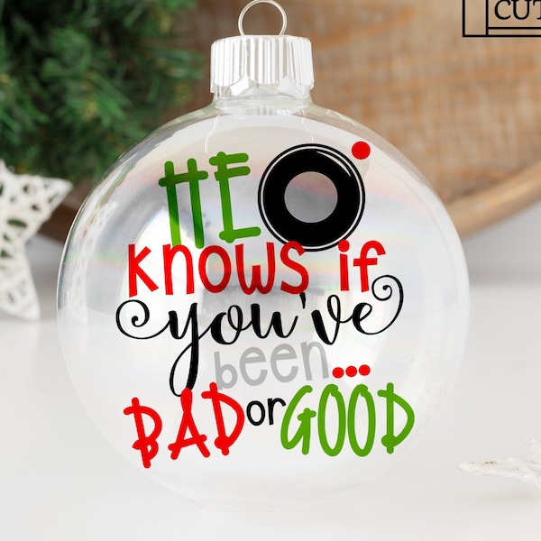 He Knows If You've Been Bad Or Good SVG, DXF, EPS, png Files for Cutting Machines Cameo or Cricut - Santa Svg, Christmas Svg, Santa Cam Svg