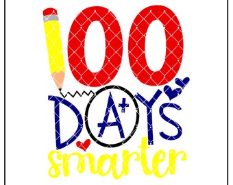 100 Days Smarter Svg, 100th Day Of School, Svg, Dxf, Png, Eps - Teacher Svg, School Svg, 100 Days Svg