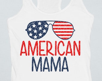 American Mama SVG file for Cricut - 4th Of July Svg