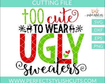 Download Free I Don T Do Ugly Sweaters Svg Dxf Eps Png Files For Etsy SVG DXF Cut File