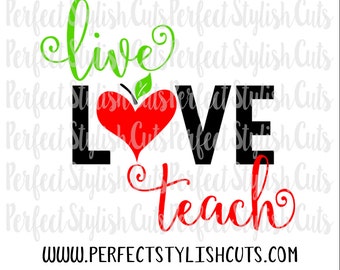 Free Free 66 Live Love Teach Svg Free SVG PNG EPS DXF File