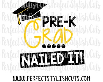 Nailed It Pre-K Grad SVG, DXF, EPS, png Files for Cutting Machines Cameo or Cricut - Preschool svg, Kindergarten Svg, Graduation Svg