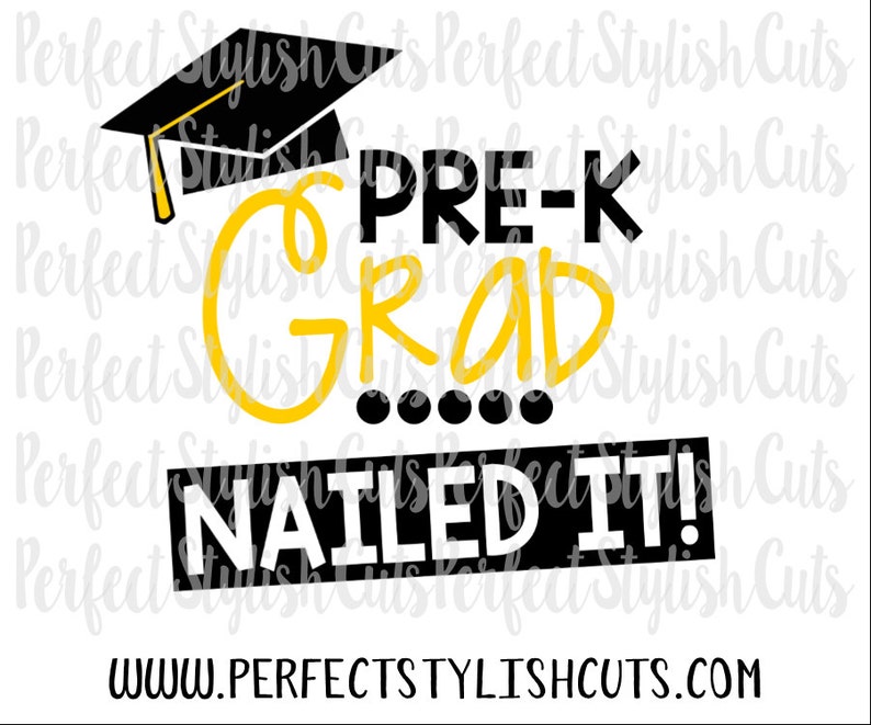Nailed It Pre-k Grad SVG, DXF, EPS, Png Files for Cutting Machines ...