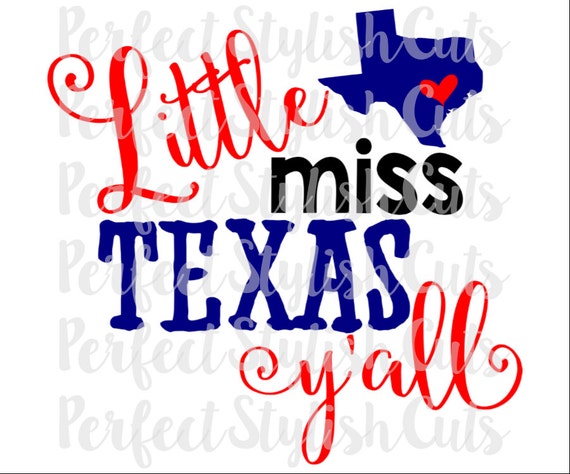 Little Miss Texas Y All Svg Dxf Eps Png Files For Etsy