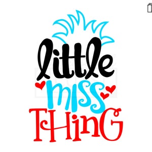 Custom Listing Svg, Dxf, Eps, Png FILES INCLUDED - Little Miss Thing SVG